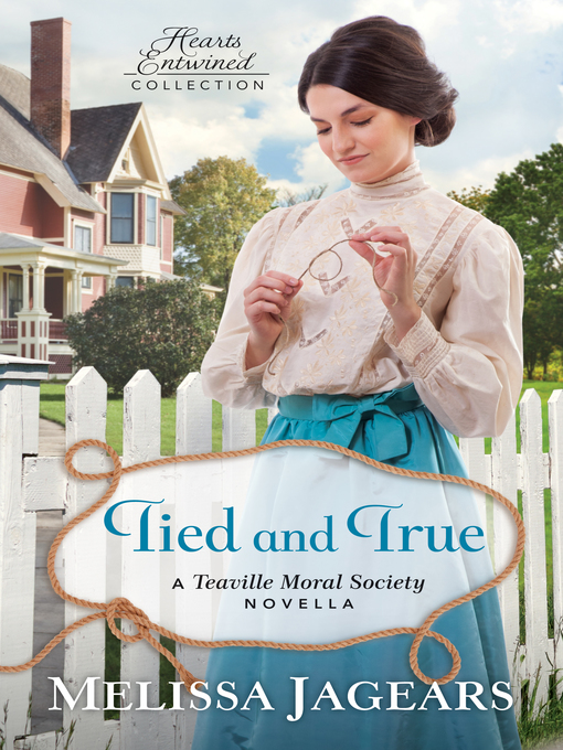 Title details for Tied and True by Melissa Jagears - Available